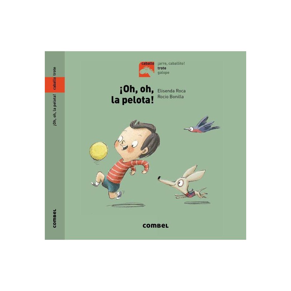 Oh, Oh, La Pelota! (Caballo. Trote) (Spanish Edition)