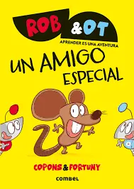 ROB & OT UN AMIGO ESPECIAL