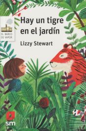 Hay Un Tigre En El Jardín
