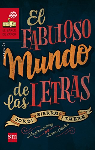 Jordi Sierra I Fabra El Fabuloso Mundo De Las Letras (Paperback)