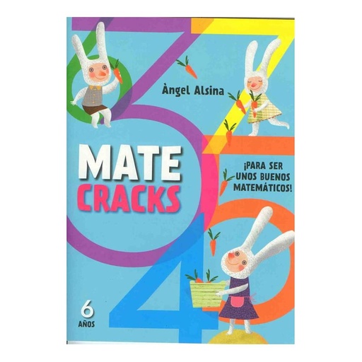 Matecracks 6 Aos Para Ser Un Buen Matemtico